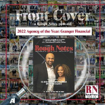 Rough Notes Front Cover, 2022 Agency of the Year: Granger Financial Rough Notes Front Cover, 2022 Agency of the Year: Granger Financial