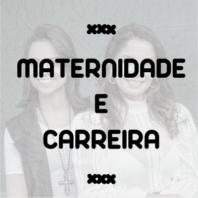 Partolândia #10 - Maternidade e carreira