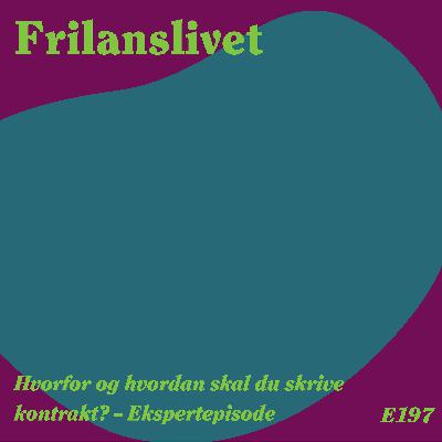 197: Hvorfor og hvordan skal du skrive kontrakt? - Ekspertepisode (gratis)