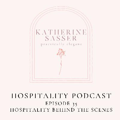 35. Hospitality Behind The Scenes 35. Hospitality Behind The Scenes