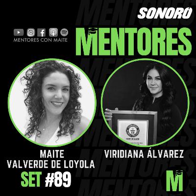 SET #89: "Toma acción en lugar de quejarte" - Viridiana Álvarez