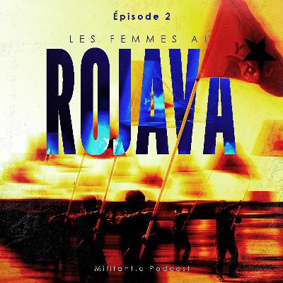 #8 Les femmes au Rojava 2/3 #8 Les femmes au Rojava 2/3