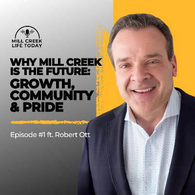 Discover Mill Creek: The Hidden Gem for Homebuyers ft. Robert Ott