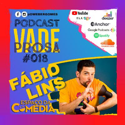FÁBIO LINS - Vade Prosa Podcast #019