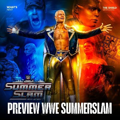 SummerSlam 2025 Preview - What's Next #325