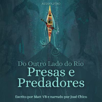 #4 - Presas e Predadores