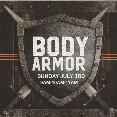 Episode 67: Body Armor: Part 4