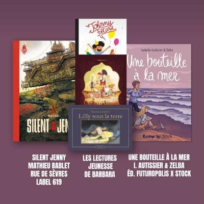 Délivrez-moi : 3 albums jeunesse de L'Ecole des Loisirs + Silent Jenny, de Mathieu Bablet, Label 619 + Une bouteille à la mer, I. Autissier & Zelba, Futuropolis