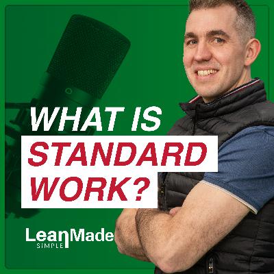 How STANDARD WORK can revolutionise your business