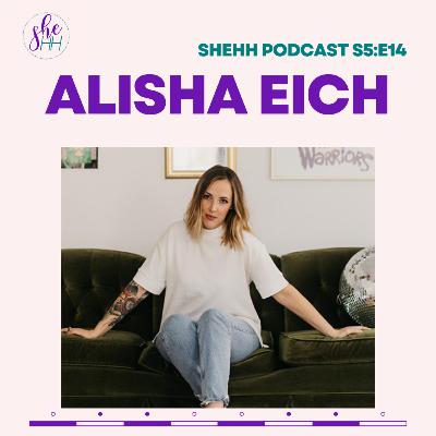 ALISHA EICH | SheHH PODCAST S5E14: Canadian Artist, Corporate vs Personal Worship, Vulnerability ALISHA EICH | SheHH PODCAST S5E14: Canadian Artist, Corporate vs Personal Worship, Vulnerability