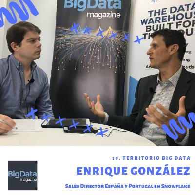 10. #TerritorioBigData10 con Enrique González 10. #TerritorioBigData10 con Enrique González
