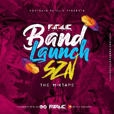 Band Launch SZN 2020 (2020 Soca)