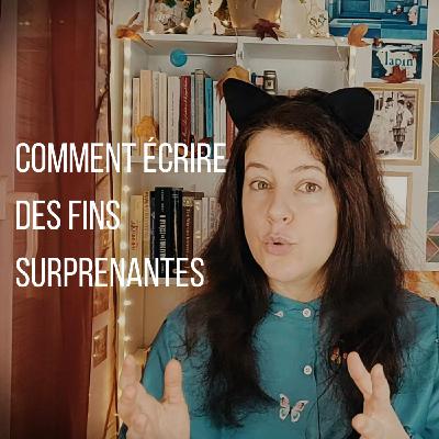 Comment écrire une fin surprenantes pour vos histoires ? Comment écrire une fin surprenantes pour vos histoires ?