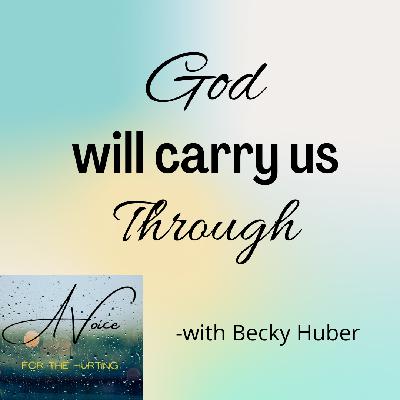 God Will Carry You Through