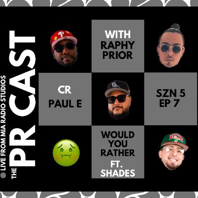 WOULD YOU RATHER..? FT. SHADES WOULD YOU RATHER..? FT. SHADES