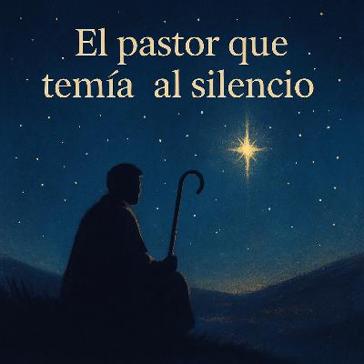 El Pastor que temía al silencio