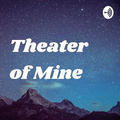 Theater of Mine (Trailer)