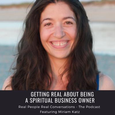 Getting Real About Being A Spiritual Business Owner