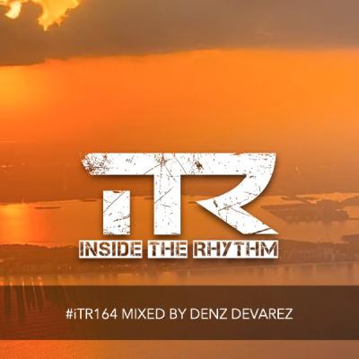 Episode 45: #iTR164 mixed by Denz Devarez