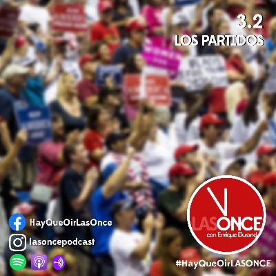 LAS ONCE con Enrique Durand - 3.2 - Los Partidos