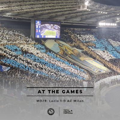 Ep.328: At the Games - Lazio 1-0 AC Milan