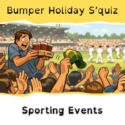 Bumper Holiday S'Quiz: Sporting Events