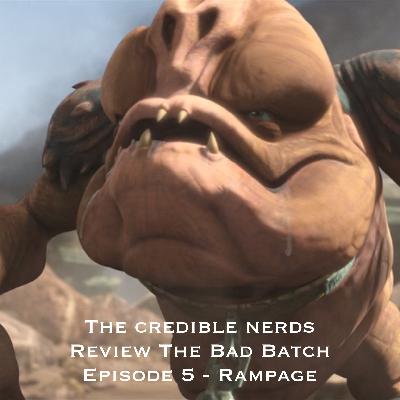 Episode 62 - Review of The Bad Batch Episode 5 - Rampage