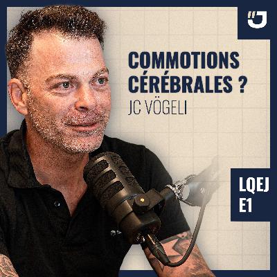 LQEJ1 - Commotions cérébrales dans le sport: quels risques, enjeux et conséquences ? Avec JC Vögeli