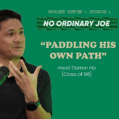 No Ordinary Joe EPISODE 1 : PADDLING HIS OWN PATH