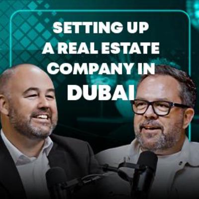 Setting up a real estate company in Dubai