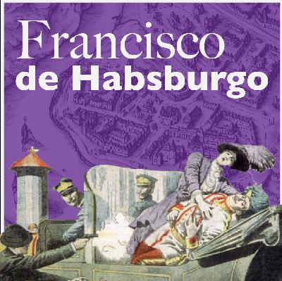 Asesinato de Francisco F. de Habsburgo.