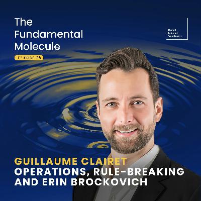Guillaume Clairet - Operations, Rule-Breaking and Erin Brockovich