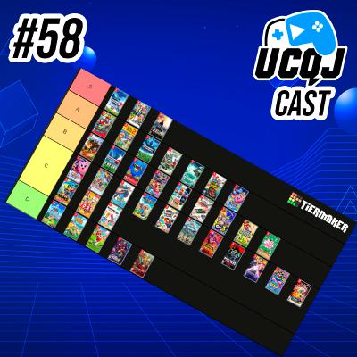 UCQJ CAST #58 - TIERLIST DEFINITIVA JOGOS DO NINTENDO SWITCH