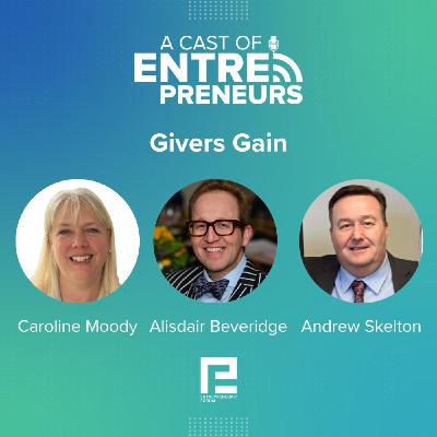 19. Givers Gain: Caroline Moody, Alisdair Beveridge, Andrew Skelton