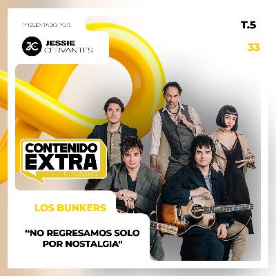 T5 E33 - Los Bunkers | Contenido Extra - Más que un REENCUENTRO de NOSTALGIA
