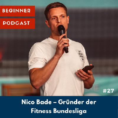 Nico Bade - Gründer der Fitness Bundesliga Nico Bade - Gründer der Fitness Bundesliga