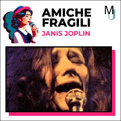 Janis Joplin: "Faccio l'amore con 10 mila persone poi torno a casa da sola"