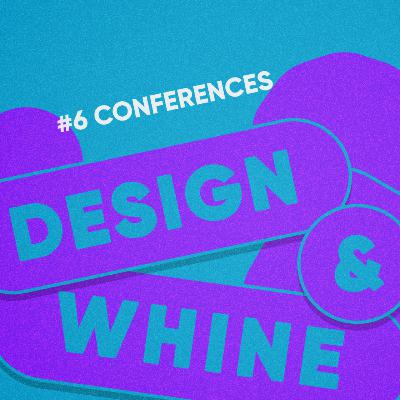 #6 – Conferences