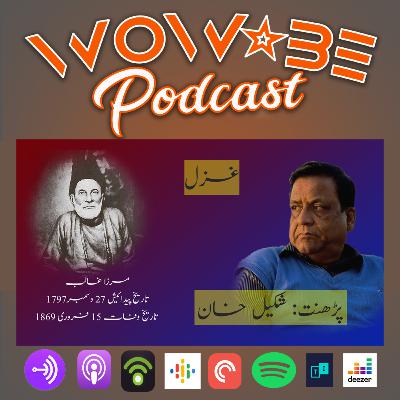 Birth Anniversary of Mirza Ghalib | Parhant Shakil Khan | Produced by Wow Be Podcast