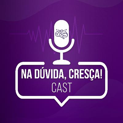 Na Dúvida Cresça Cast #22 – O que é Venture Capital : Como essa modalidade de investimento ajuda o empreendedorismo e muda o cenário dos negócios.