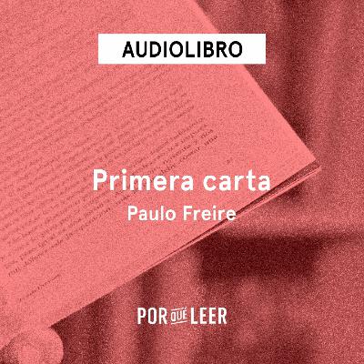 Primera carta - Paulo Freire