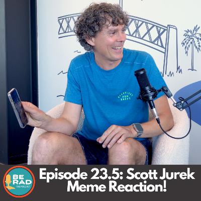 Episode 23.5 - Scott Jurek Meme Reactions Episode 23.5 - Scott Jurek Meme Reactions