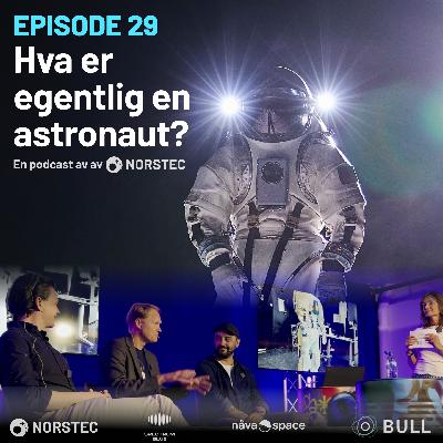 [E29] Hva er egentlig en astronaut?