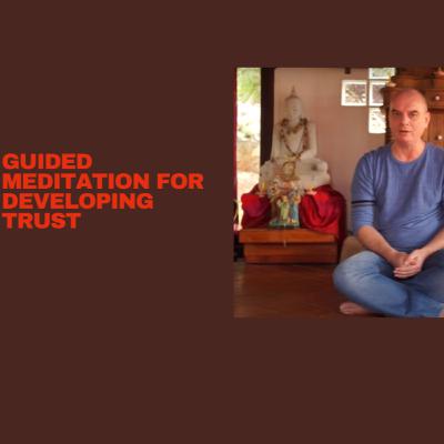 Guided Meditation for Developing Trust