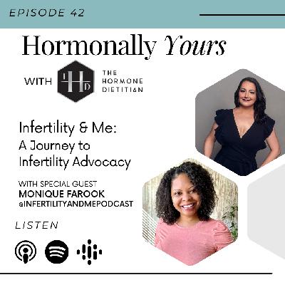 Infertility & Me: A Journey to Infertility Advocacy