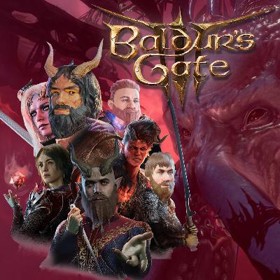 134 - Baldur's Gate 3: Act 3