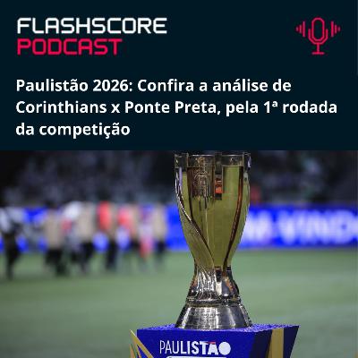 CORINTHIANS x PONTE PRETA: Paulistão 2026 | Análise Pré-jogo CORINTHIANS x PONTE PRETA: Paulistão 2026 | Análise Pré-jogo