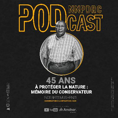 45 Ans à protéger la nature : Memoire du conservateur