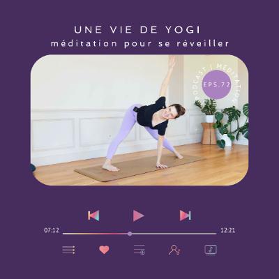 #72 - Méditation pour se réveiller