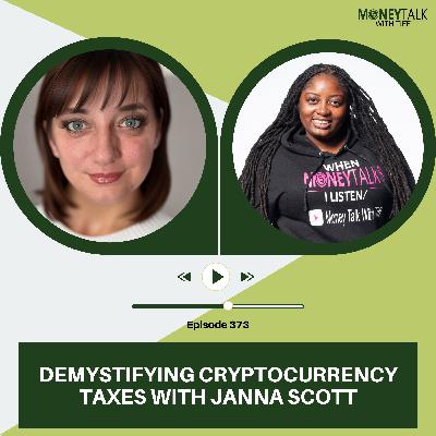 Demystifying Cryptocurrency Taxes with Janna Scott | Ep. 373